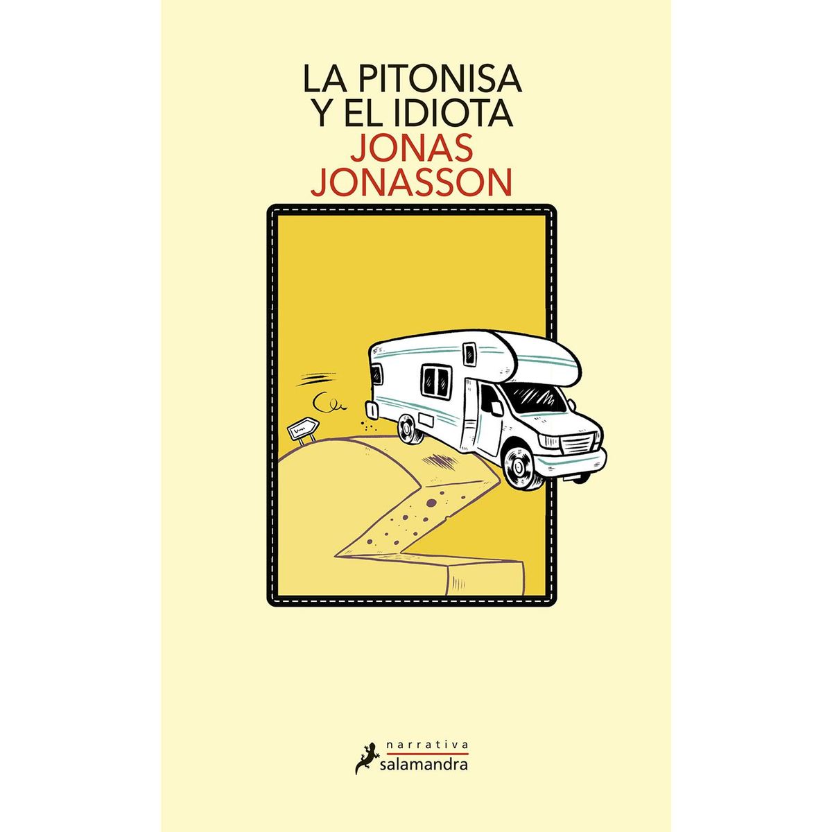SALAMANDRA - La Pitonisa Y El Idiota. Jonas Jonasson