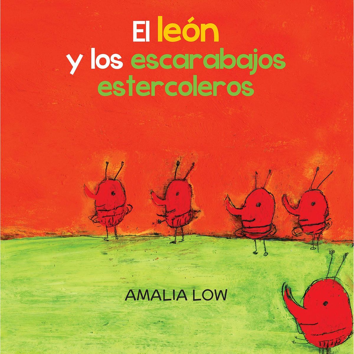 B DE BLOK - El León Y Los Escarabajos Estercoleros. Amalia Low