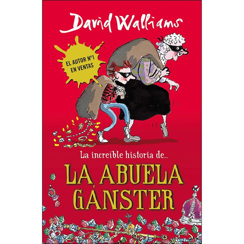 MONTENA - La Increíble Historia De… La Abuela Ganster. David Walliams