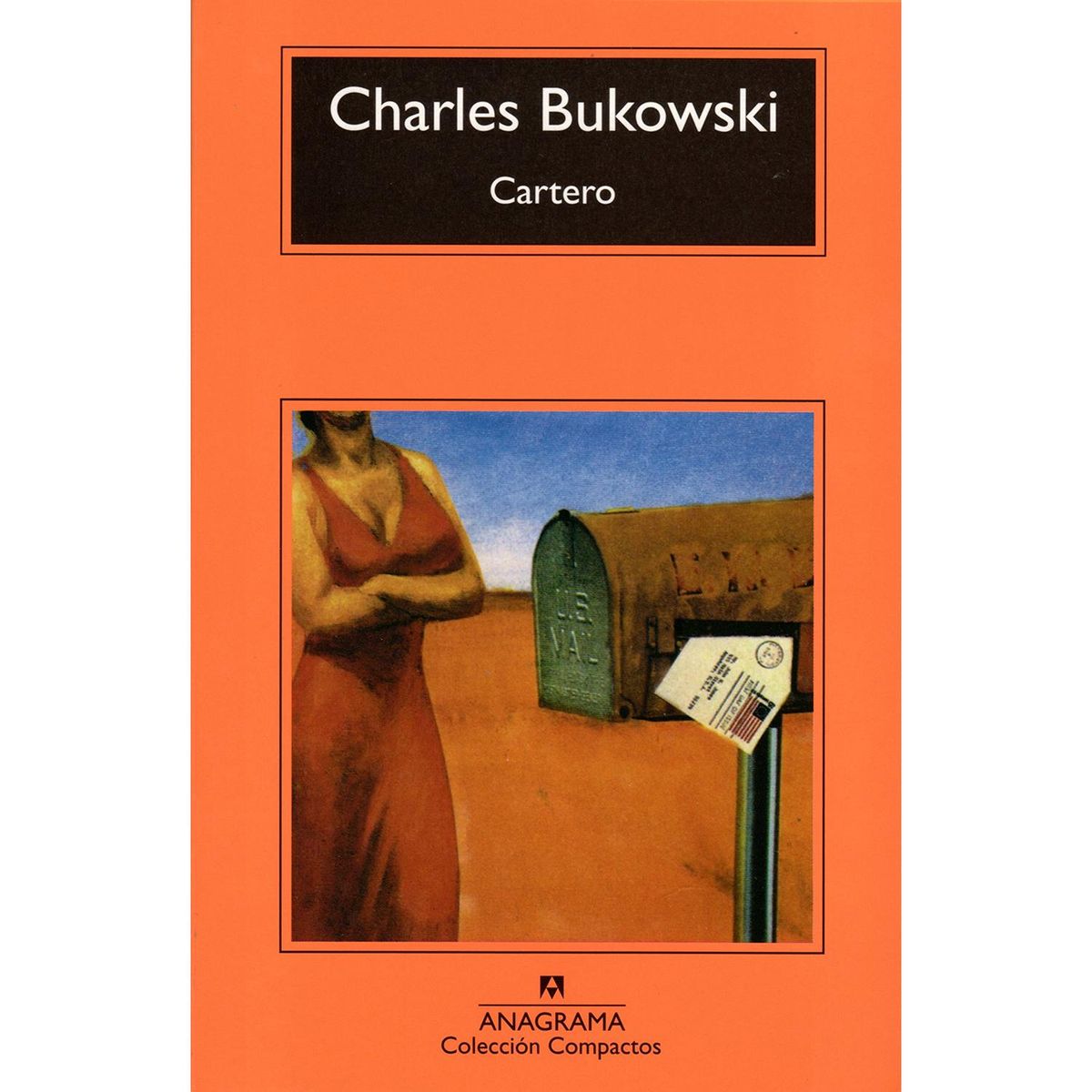 ANAGRAMA - Cartero. Charles Bukowski. Anagrama