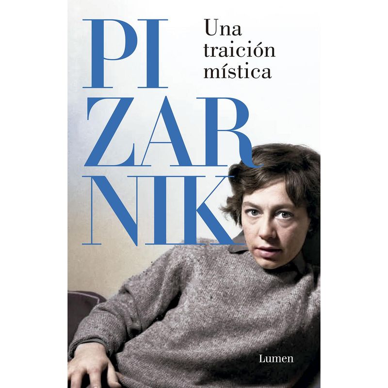 LUMEN - Una Traición Mística. Alejandra Pizarnik
