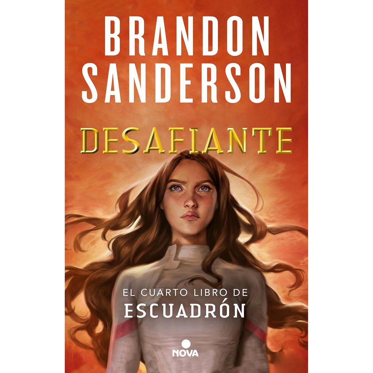 NOVA - Desafiante. Escuadrón 4. Brandon Sanderson