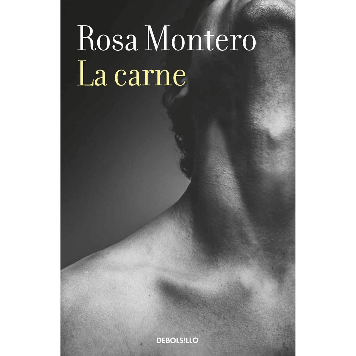 DEBOLSILLO - La Carne. Rosa Montero
