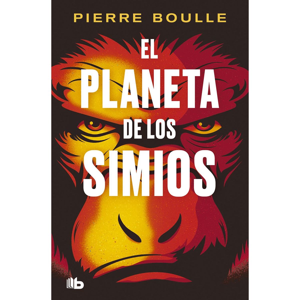 B DE BOLSILLO - El Planeta De Los Simios. Pierre Boulle