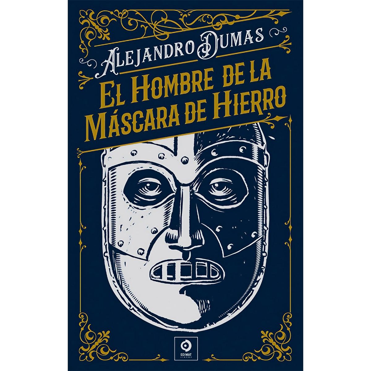 GENERICO - El Hombre De La Máscara De Hierro. Alejandro Dumas (T.D)