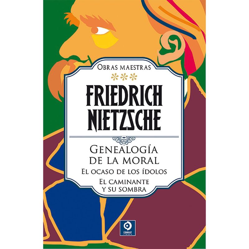 GENERICO - Friedrich Nietzsche. Vol. 3. Obras Maestras (T.D)