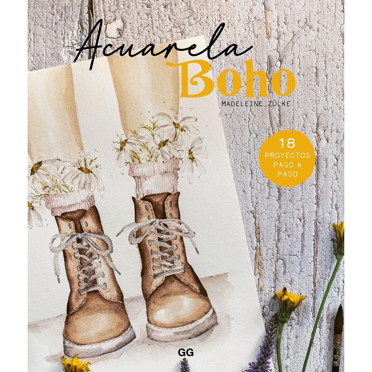 GUSTAVO GILI - Acuarela Boho. 18 Proyectos Paso A Paso