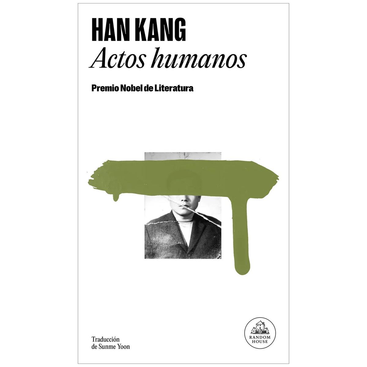 PENGUIN RANDOM HOUSE - Actos Humanos. Han Kang