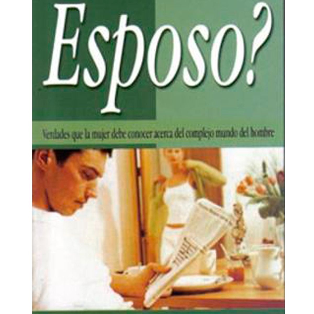 CLC EDITORIAL - ¿Conoce Usted a su Esposo