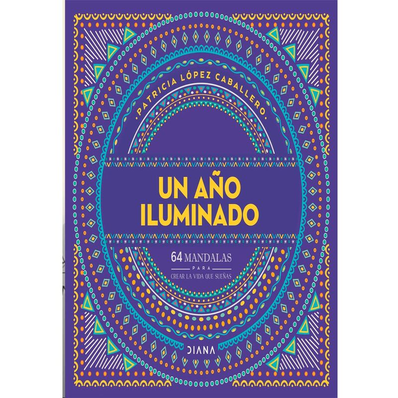 COMERCIALIZADORA EL BIBLIOTECOLOGO - Un año iluminado 64 mándalas para crear la vida que sueñas