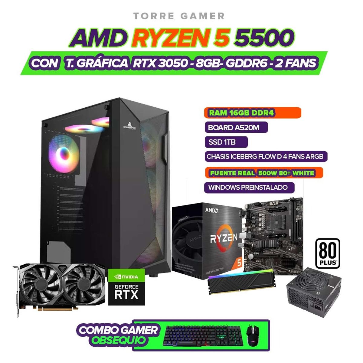 AMD - PC GAMER RYZEN 5 5500 / 3050 8GB / RAM 16GB / SSD 1TB / CHASIS 4 FAN / 500W 80+