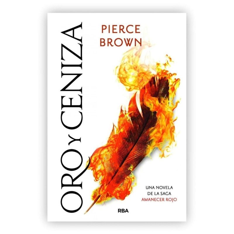 RBA - Oro Y Ceniza. Amanecer Rojo 4. Pierce Brown
