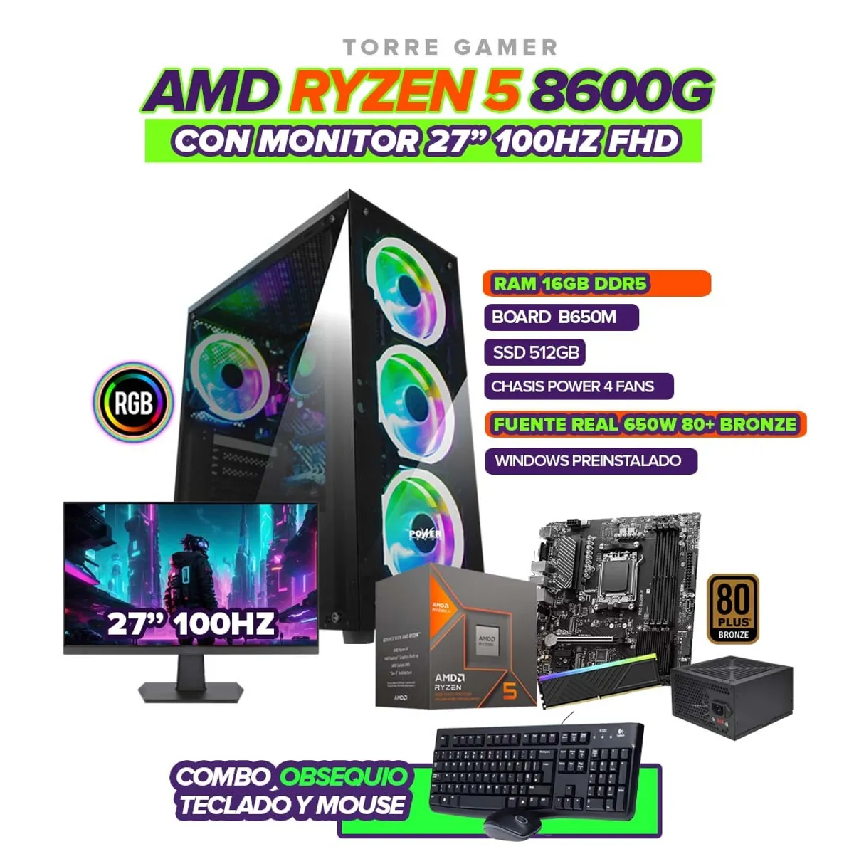 AMD - PC GAMER RYZEN 5 8600G / RAM 16GB / SSD 512GB / B650 / 650W 80+ / MONITOR 27" FHD