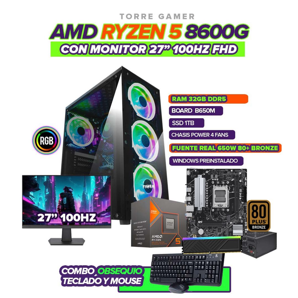 AMD - PC GAMER RYZEN 5 8600G / RAM 32GB / SSD 1TB / B650 / 650W 80+ / MONITOR 27" FHD
