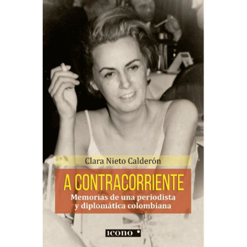 GENERICO - A CONTRACORRIENTE - CLARA NIETO CALDERÓN