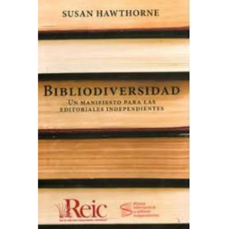 GENERICO - BIBLIODIVERSIDAD UN MANIFIESTO PARA LAS EDITORIALES INDEPENDIENTES
