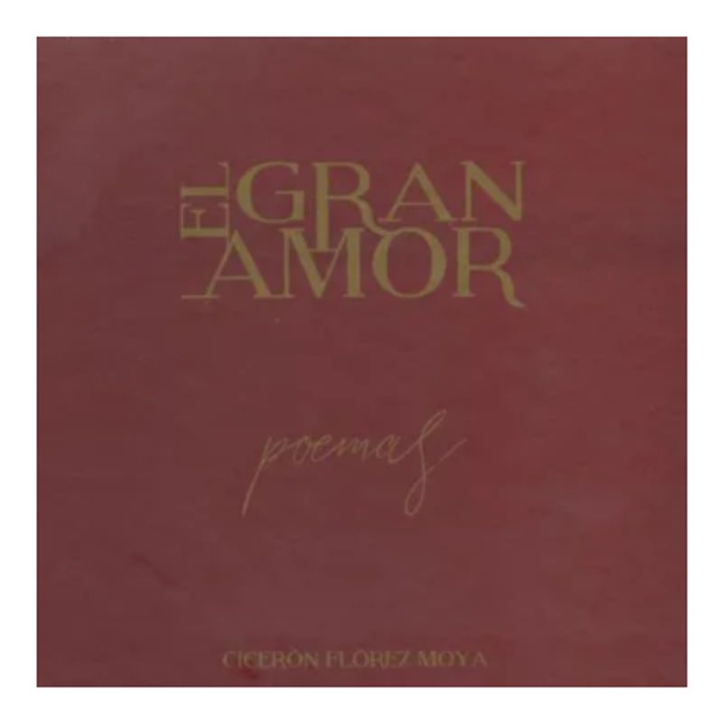 GENERICO - EL GRAN AMOR - CICERÓN FLÓREZ MOYA