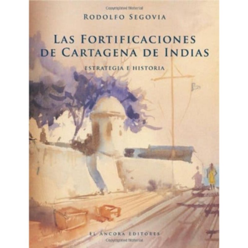 GENERICO - LAS FORTIFICACIONES DE CARTAGENA DE INDIAS