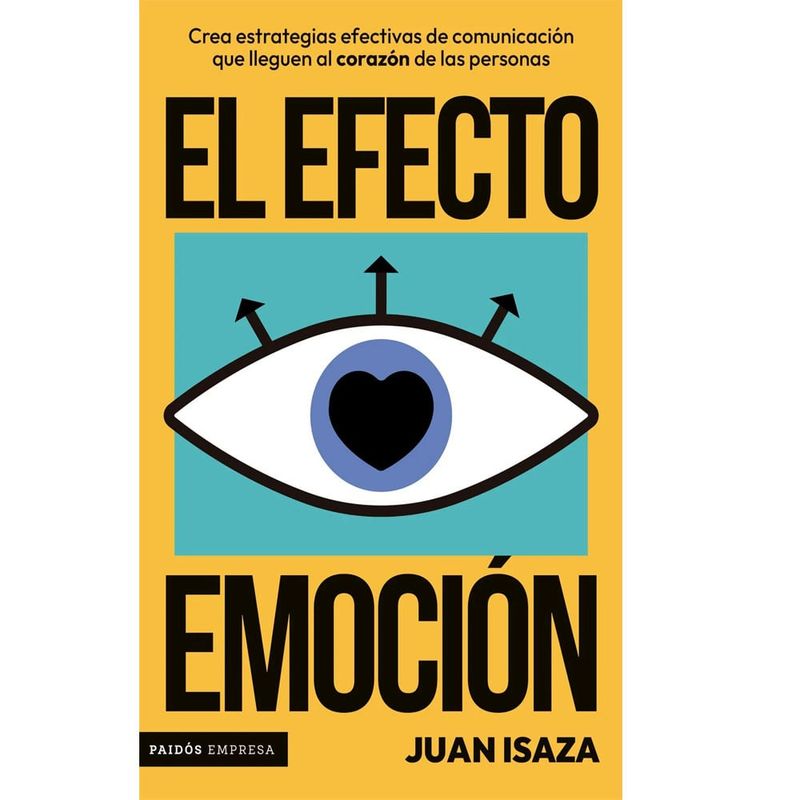 COMERCIALIZADORA EL BIBLIOTECOLOGO - El efecto emoción.  Juan Isaza