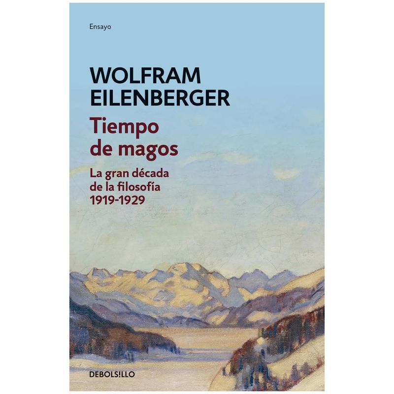 DEBOLSILLO - Tiempo De Magos. Wolfram Eilenberger