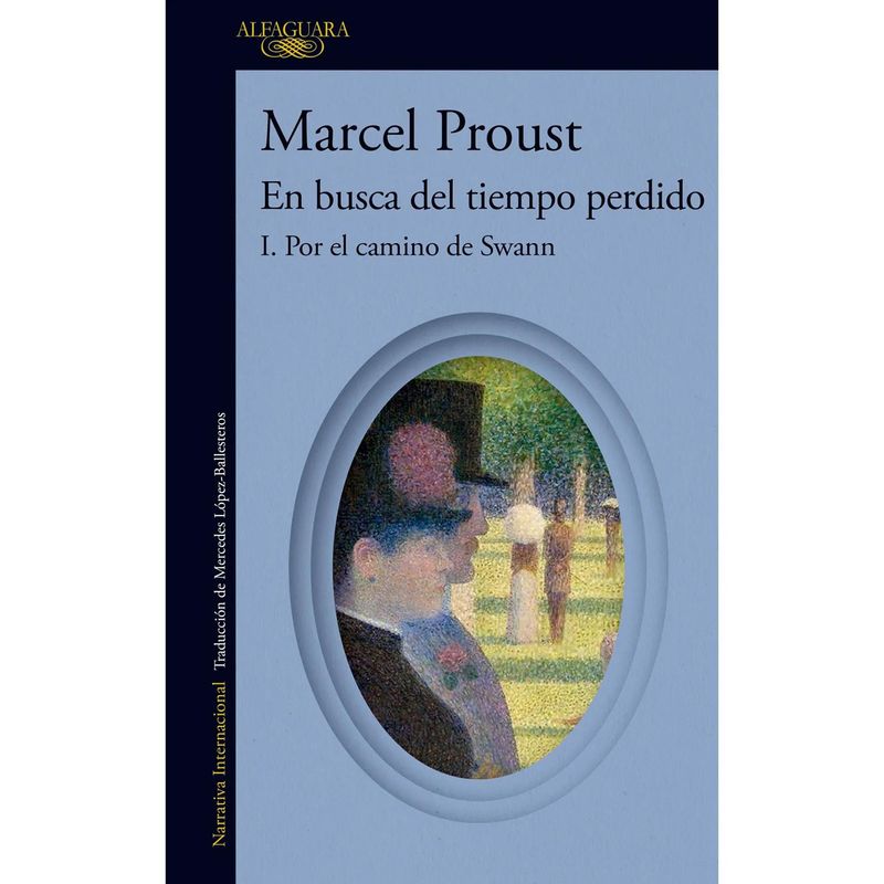 ALFAGUARA - Por El Camino De Swann. Marcel Proust
