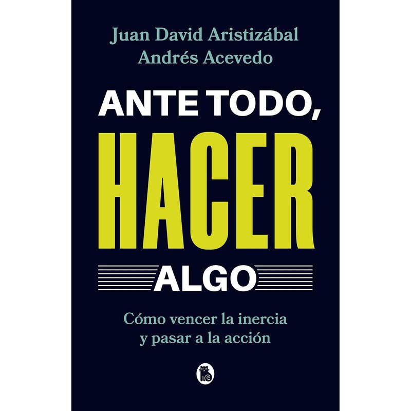 GENERICO - Ante Todo, Hacer Algo
