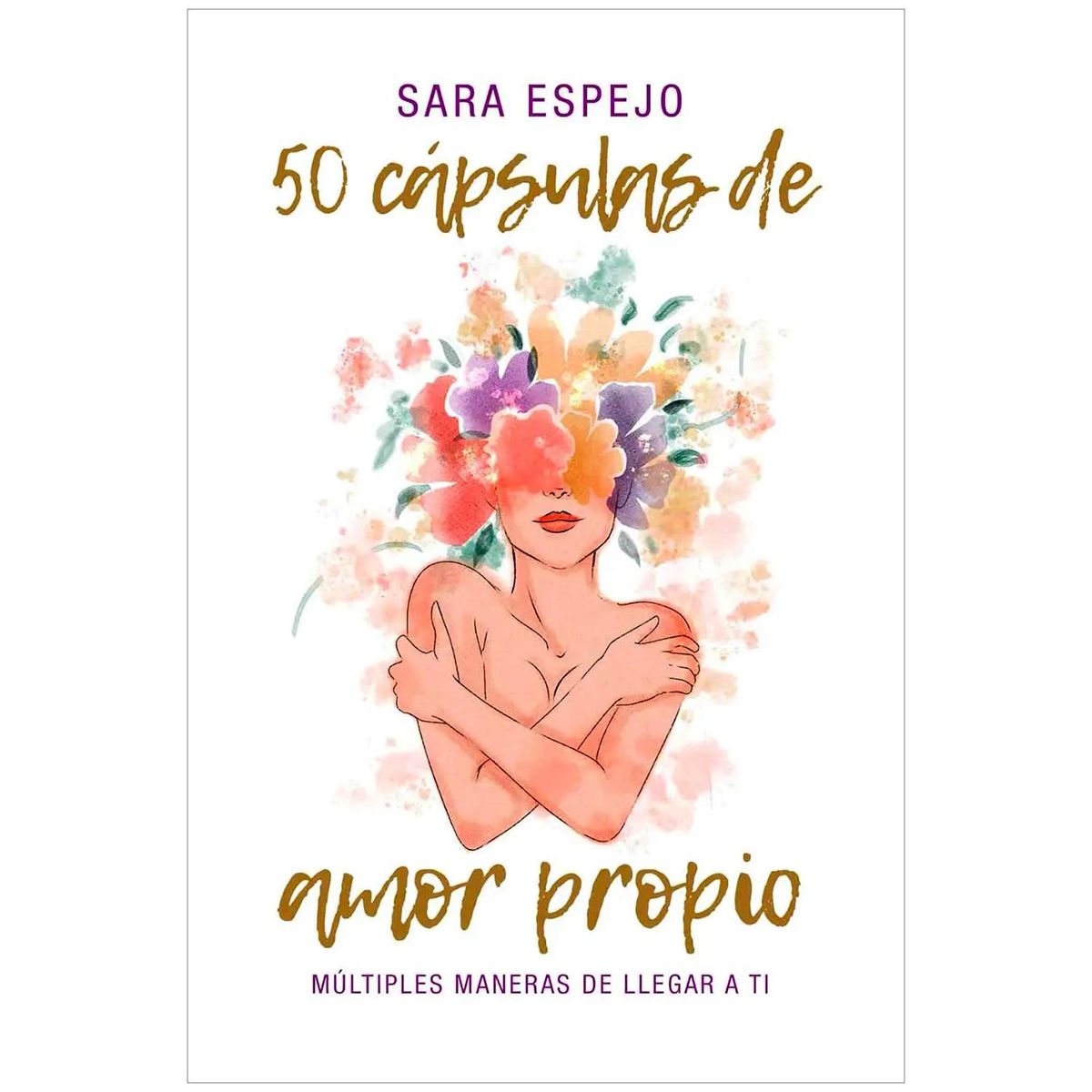 GENERICO - 50 Cápsulas De Amor Propio. Sara Espejo