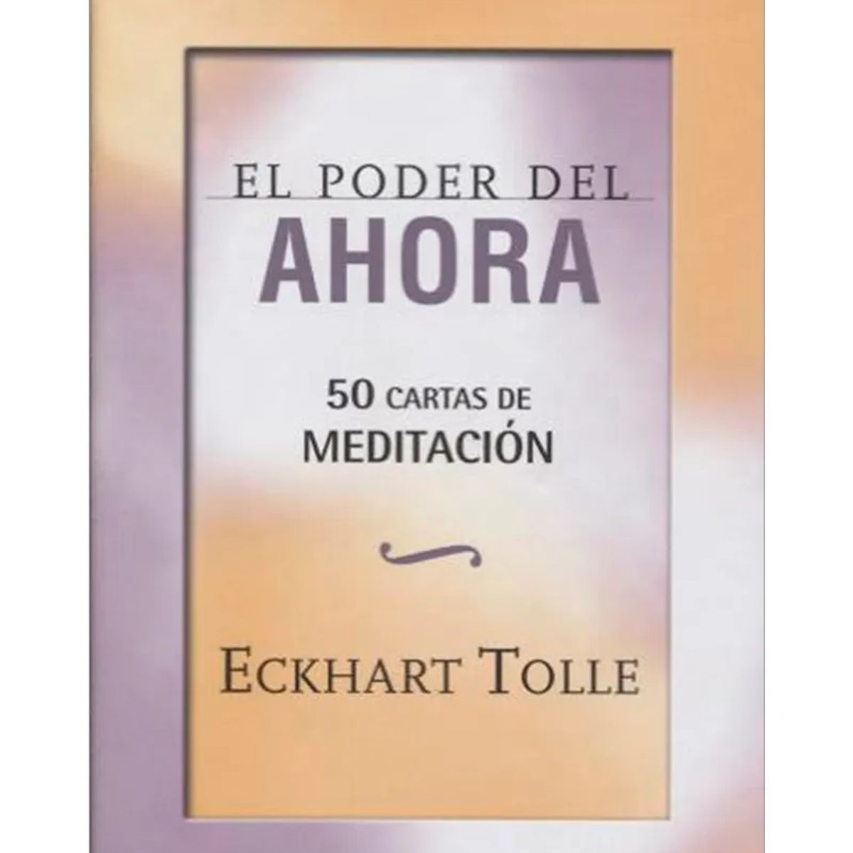 GAIA - EL PODER DEL AHORA. 50 CARTAS DE MEDITACIÓN
