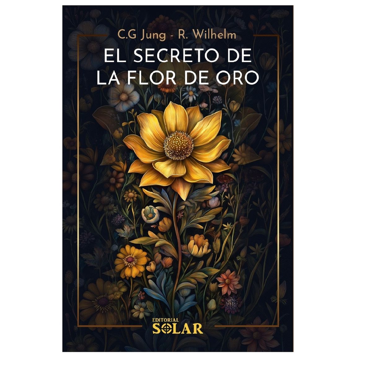 EDITORIAL SOLAR - El Secreto de la Flor de Oro