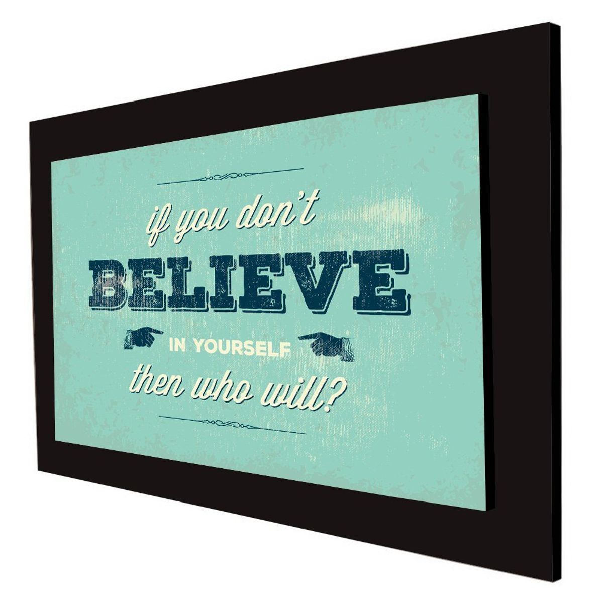 ART INDUSTRY - Cuadro 60x40cms Decorativo Frase 2 Believe