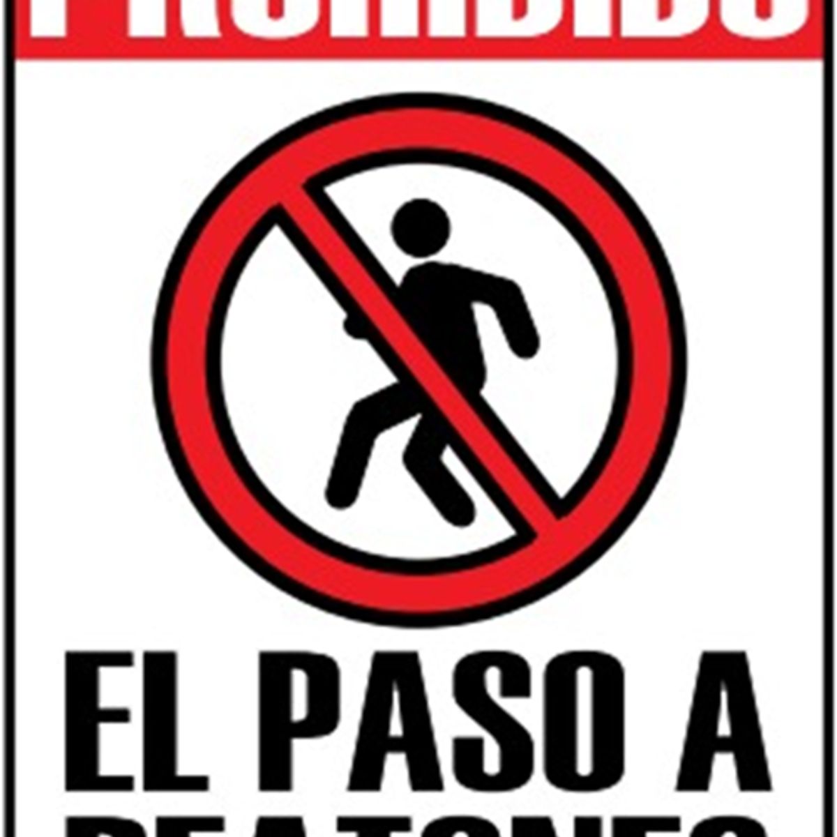 NACIONAL - SEÑALIZACIÓN METALICA 20X15 PROHIBIDO EL PASO A PEATONES