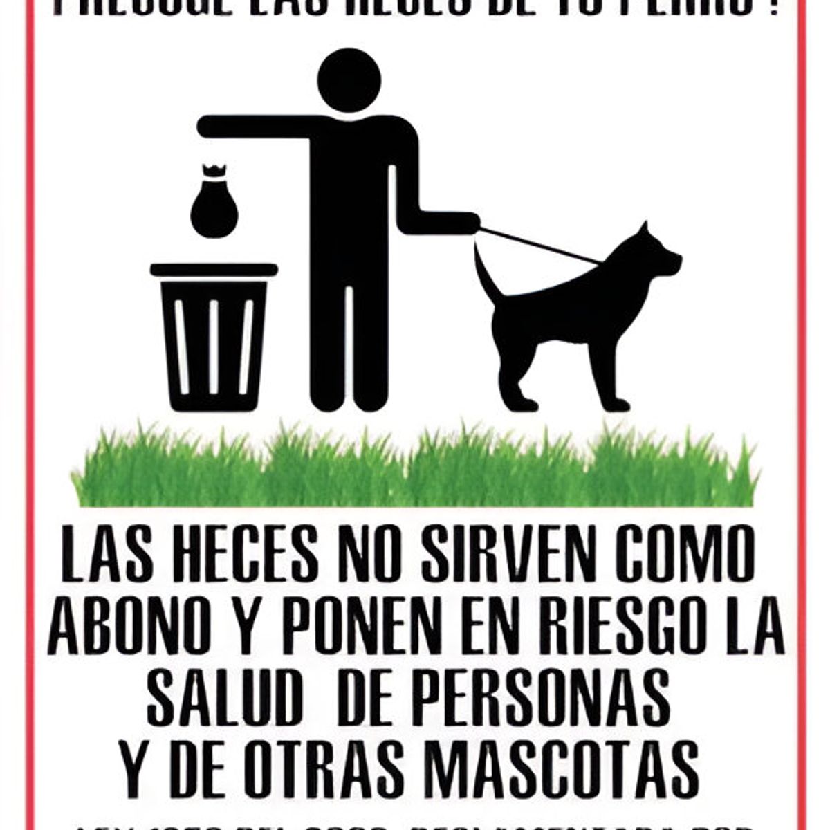 NACIONAL - SEÑAL EN POLIESTIRENO 30x20 RECOGE LAS HECES DE TU MASCOTA