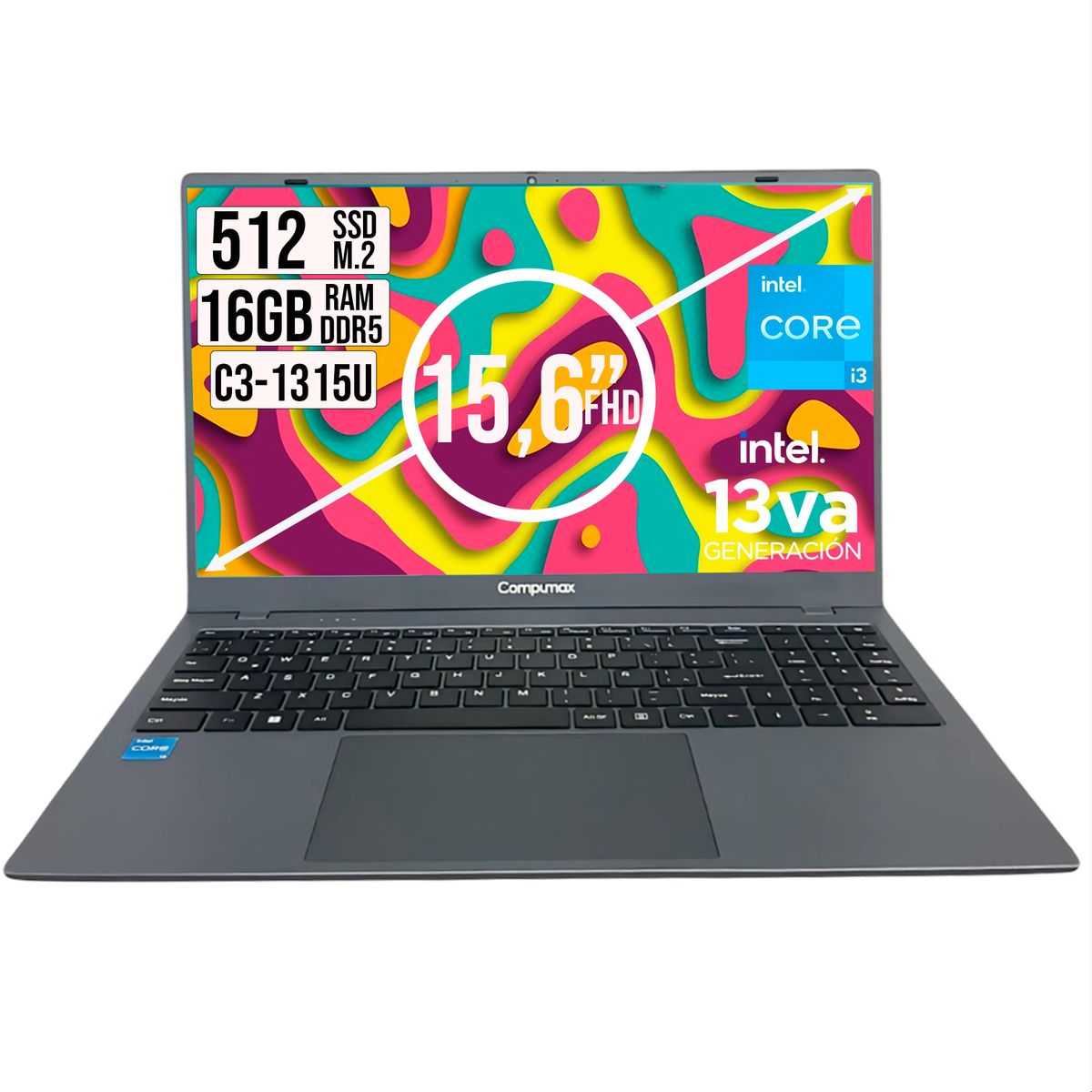 COMPUMAX - PORTATIL COMPUMAX INTEL CORE I3-1315U SSD 512GB RAM 16GB LED 15,6 FHD