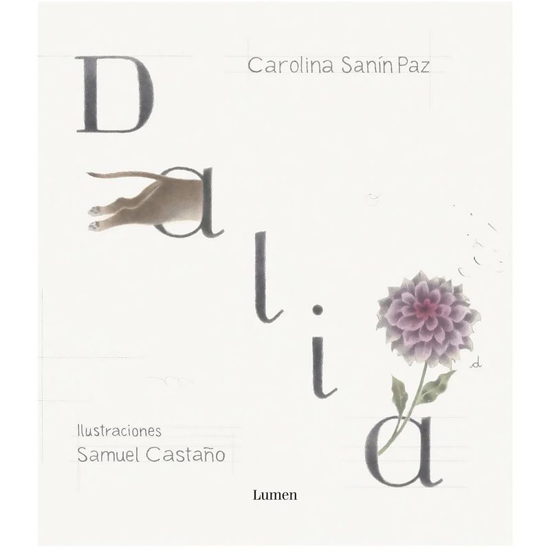 LUMEN - Dalia. Carolina Sanín Paz
