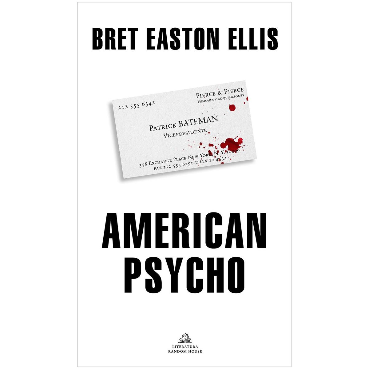PENGUIN RANDOM HOUSE - American Psycho. Bret Easton Ellis