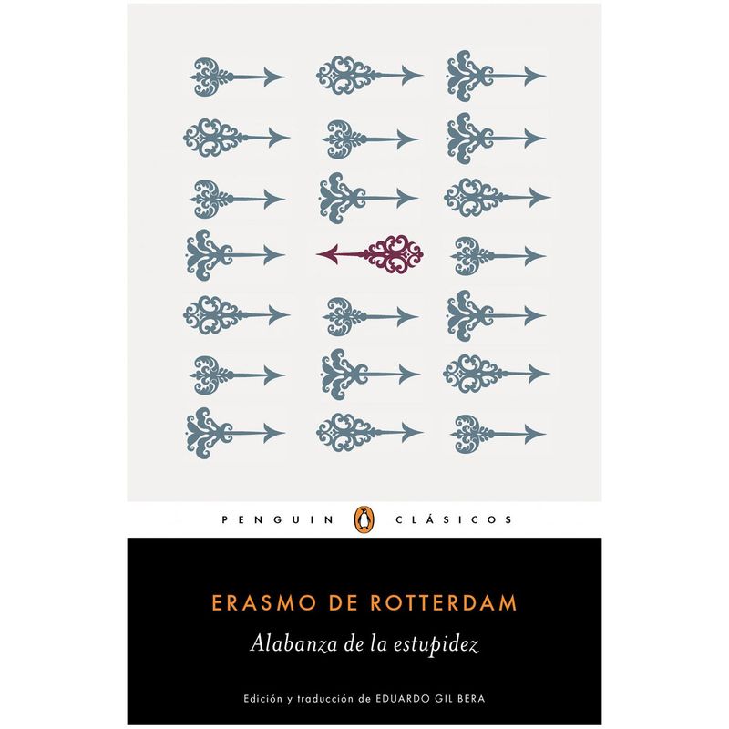 PENGUIN CLASICOS - Alabanza De La Estupidez. Erasmo De Rotterdam