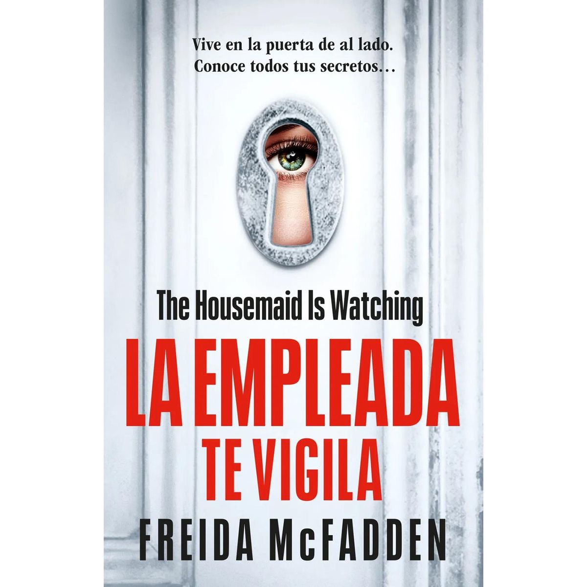 SUMA DE LETRAS - La Empleada 3. Te Vigila. Freida Mcfadden