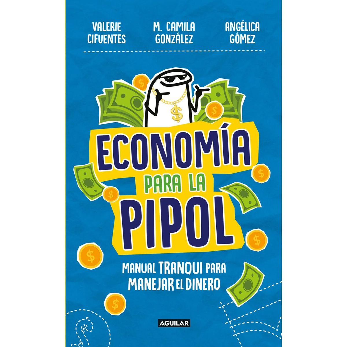 AGUILAR - Economía Para La Pipol