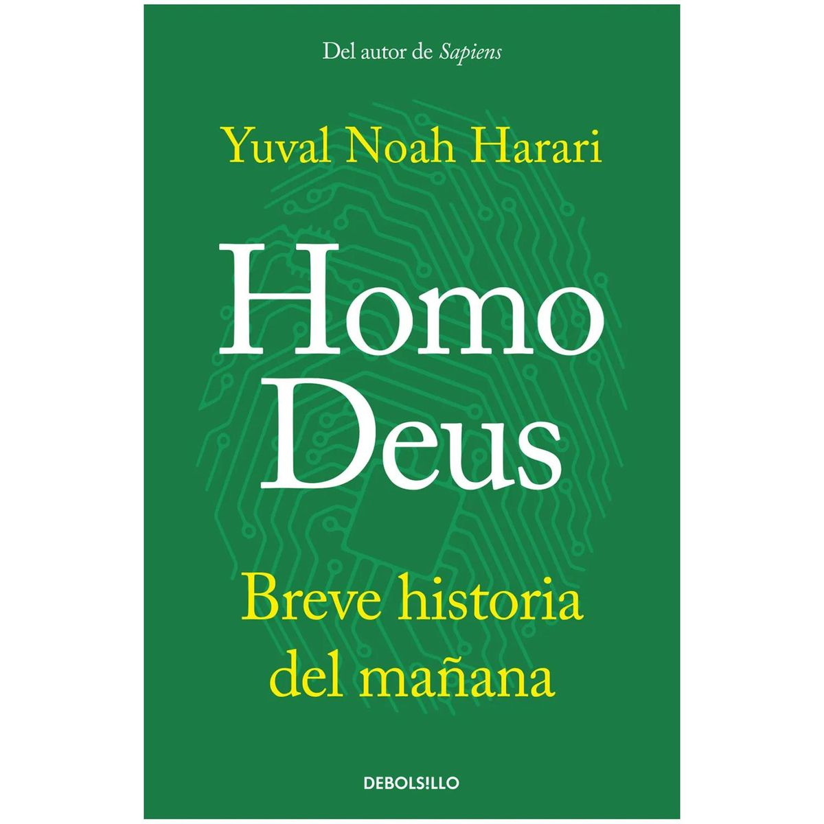 DEBOLSILLO - Homo Deus. Yuval Noah Harari