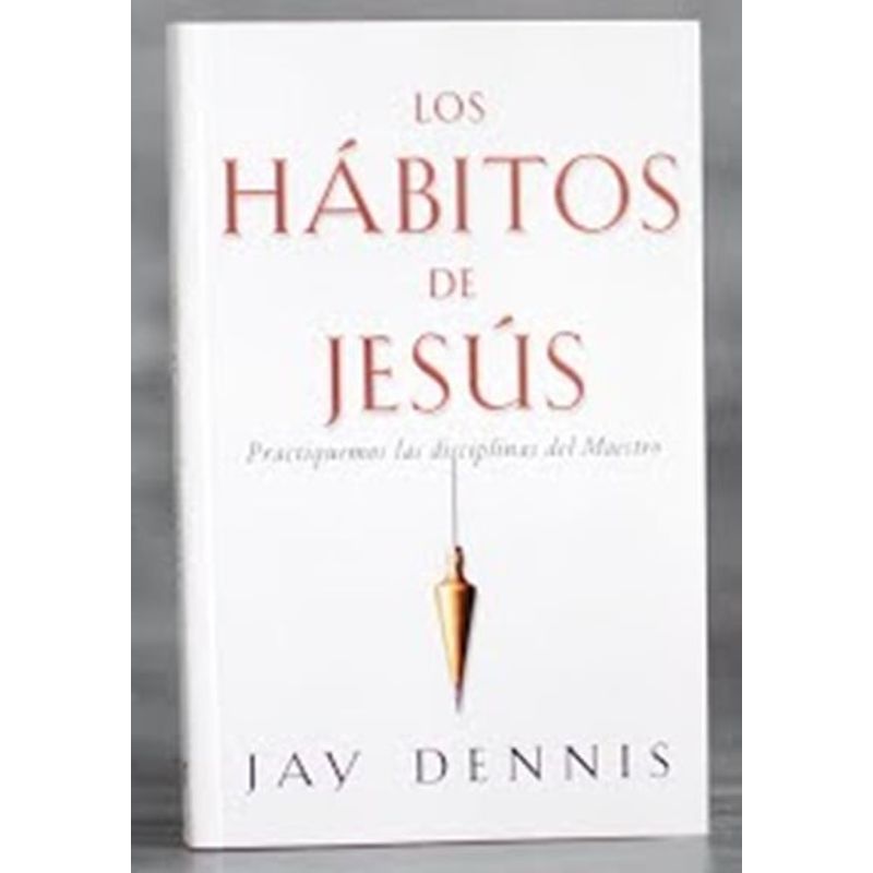 GENERICO - Habitos de Jesús - Practiquemos las disciplinas del Maestro
