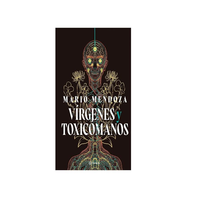 EDITORIAL PLANETA - Vírgenes y toxicómanos