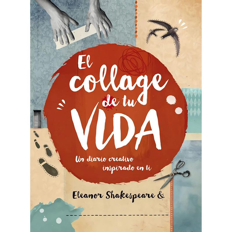 GENERICO - El Collage De Tu Vida. Un Diario Creativo Inspirado En Ti