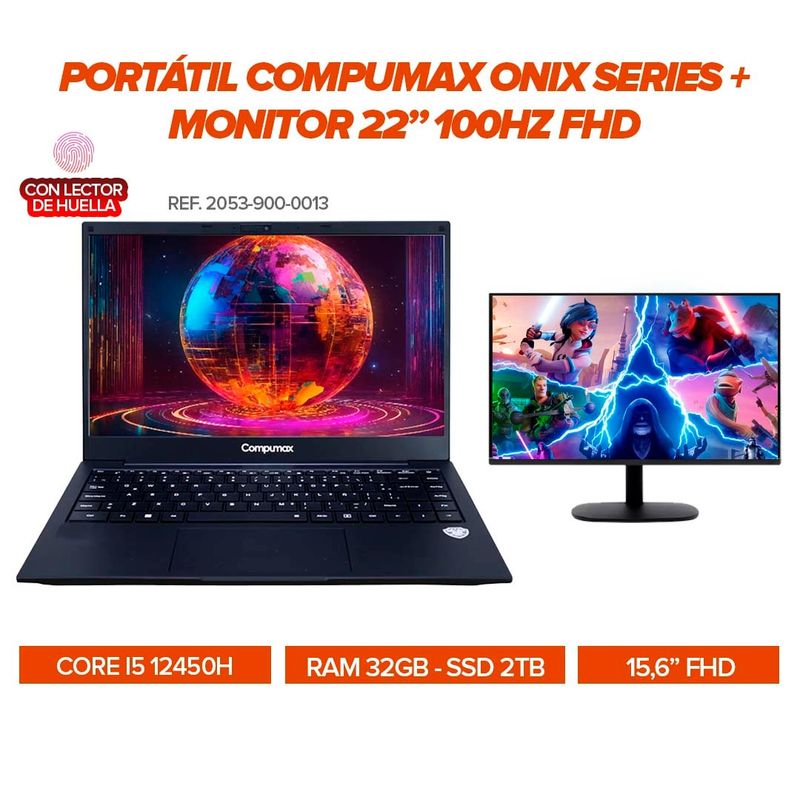 COMPUMAX - Portátil Compumax Onix i5-12450H RAM 32GB SSD 2TB Monitor 22” 100Hz FHD Lector de Huella