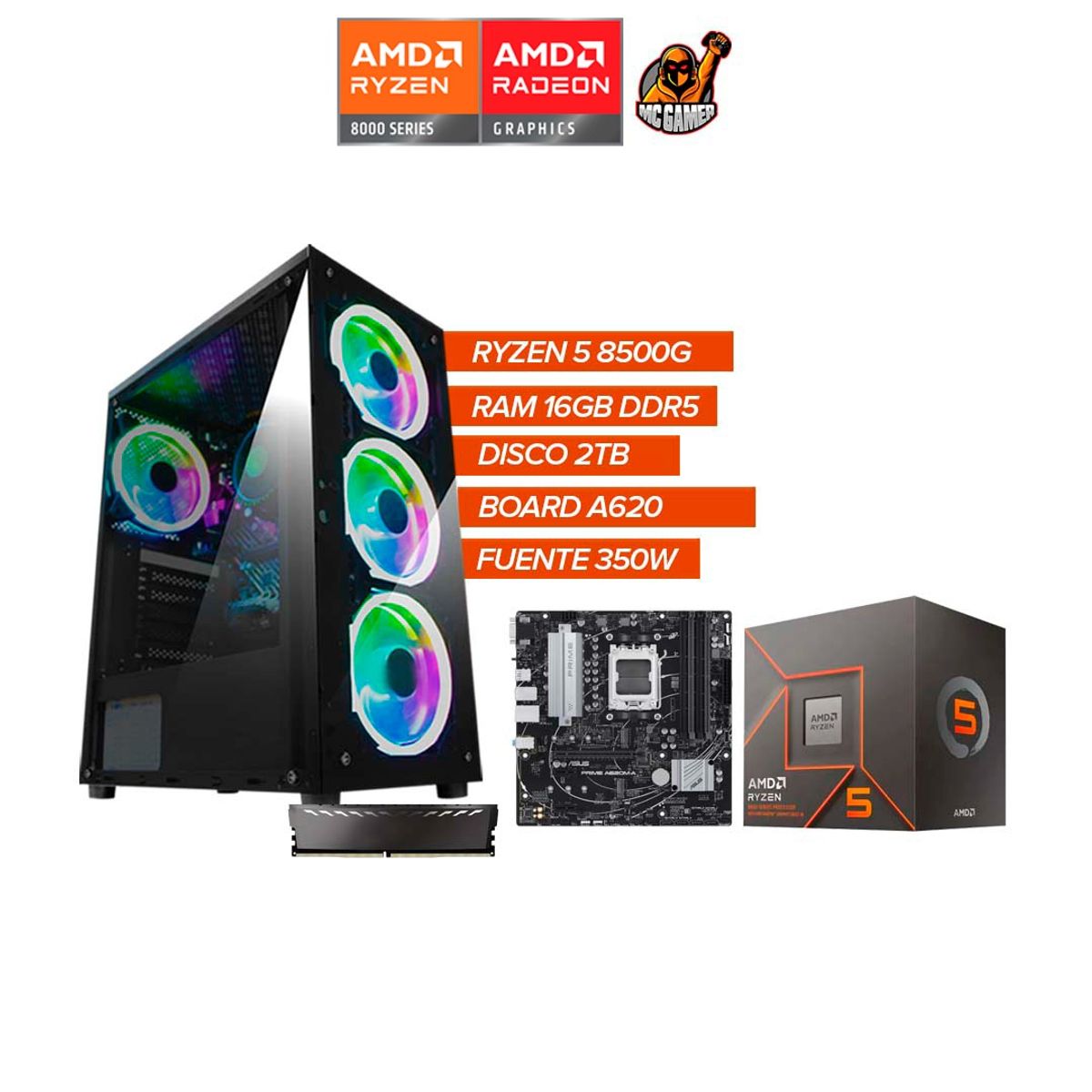 AMD - PC Gamer Ryzen 5 8500G RAM 16GB DDR5 SSD 2TB Board A620 Fuente 350W RGB