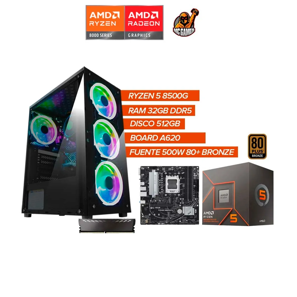 AMD - PC Gamer Ryzen 5 8500G RAM 32GB DDR5 SSD 512GB Board A620 Fuente 500W BRZ RGB