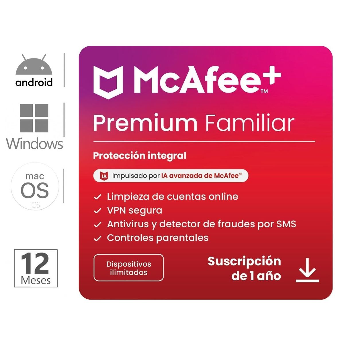 MCAFEE - Antivirus Mcafee Premium Familia Disp Ilimitados 1 Año ESD