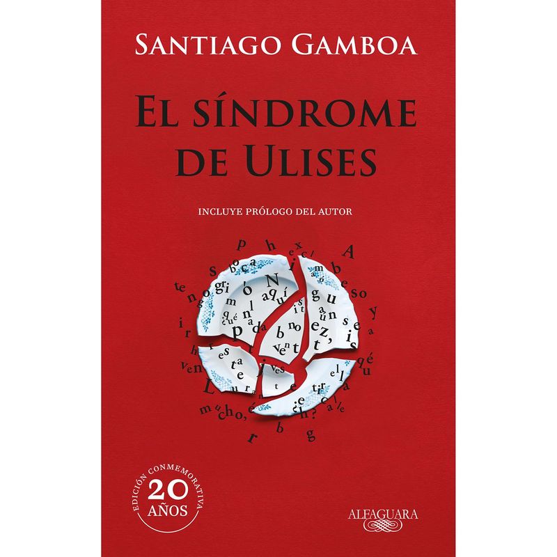 ALFAGUARA - El S I N D R O M E De Ulises. Santiago Gamboa