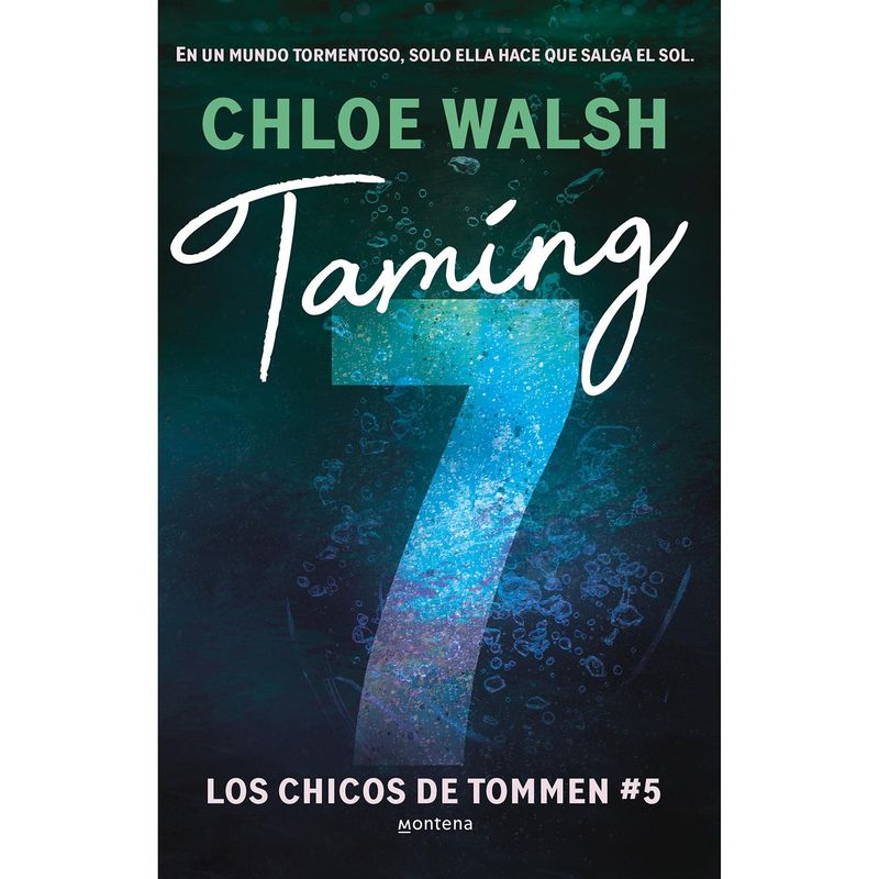 MONTENA - Taming 7. Los Chicos De Tommen 5. Chloe Walsh