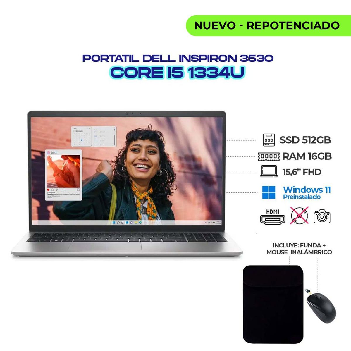 DELL - PORTATIL DELL INSPIRON 3530 INTEL CI5 1334U 15.6" FHD - RAM 16GB DDR4 SSD 512GB M.2 - MOUSE Y FUNDA