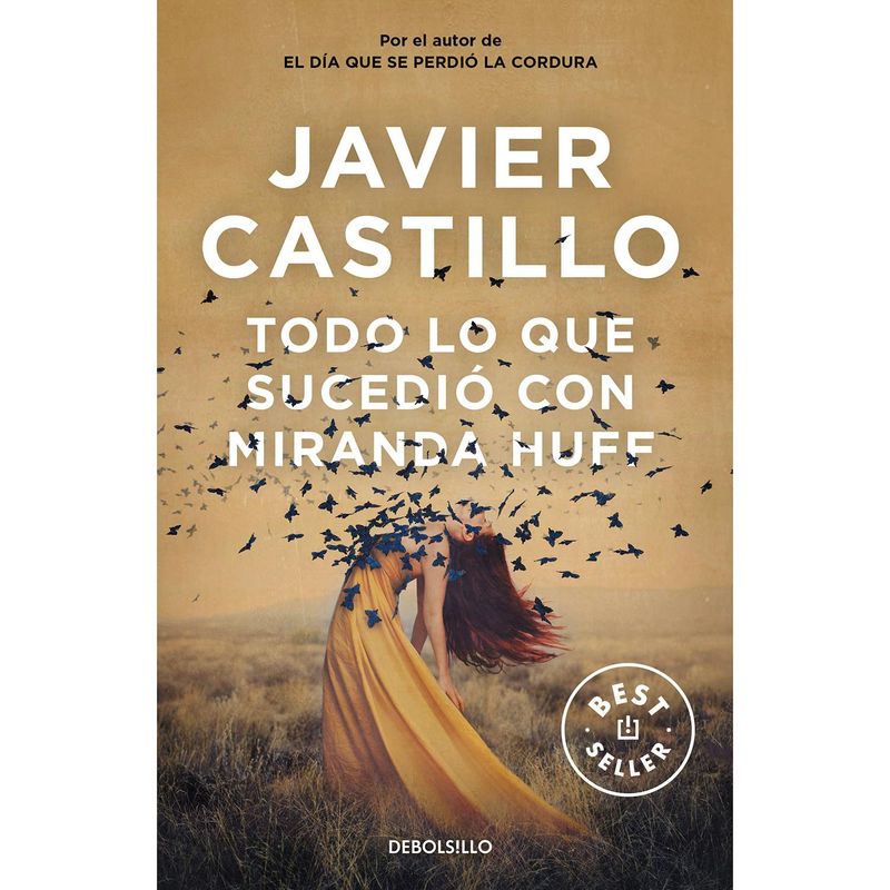 DEBOLSILLO - Todo Lo Que Sucedió Con Miranda Huff. Javier Castillo
